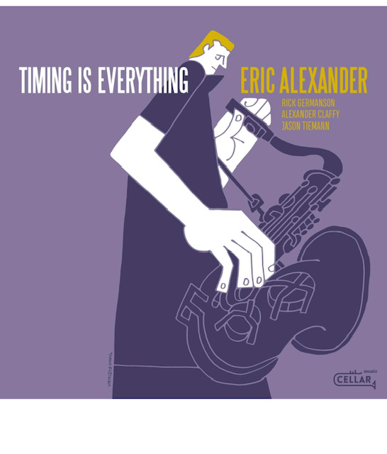 Eric Alexander, Timing Is Everything